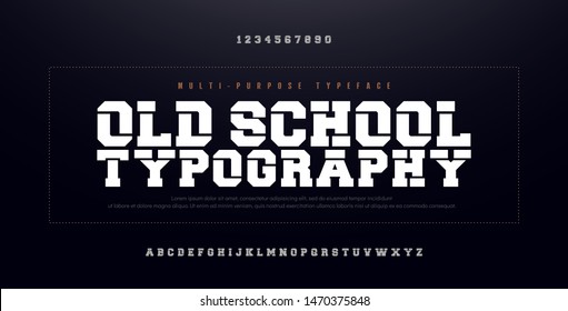 Old School Modern Bold Alphabet Font. Urban Typography Simple Condensed High, Bold Multi Purpose Typeface Style Fonts. Vector Illustration