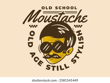 Old School moustache. Man with Moustache illustration design character in retro style. good for sticker print