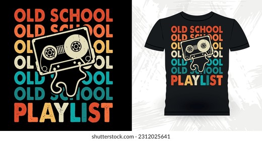 Old School Playlist Funny Old School Hip Hop Retro Vintage Cassette Music Mixtape T-shirt Design