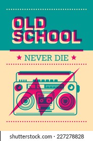 Old School Poster With Ghetto Blaster. Vector Illustration.