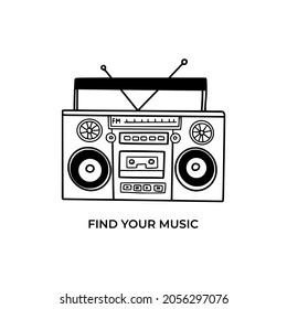 Old school radio tape recorder doodle in black and white. Vintage boombox icon. Hand drawn illustration. Find your music text.