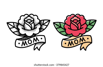 Old school rose tattoo with ribbon and word Mom. Two variants, traditional black dot style and color ink. Isolated vector illustration.