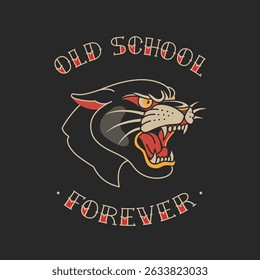 Old School Tattoo Black Panther for apparel print design and temporary tattoo sticker. "Old School Forever" concept for t-shirt print. Old school Panther head in tradition style editable vector design