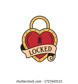 Old school tattoo emblem label with heart lock symbol and wording locked. Traditional tattooing style ink. Isolated vector.