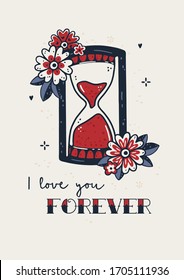 Afiche de tatuajes de la vieja escuela - Los amaré para siempre - Tarjetas de felicitación con reloj de arena, flores y hojas en estilo retro - Tatuaje tradicional Sailor Americano - Afiche romántico hipster - Bonito arte en la pared