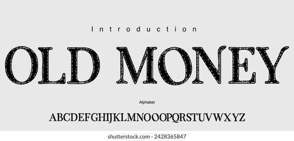 Old serif rough illustration font. serif with grunge style.