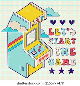 Old sharpen Arcade game machine with slogan. Vintage entertainment print for tee, t, t shirt. Back to 90's Fun style old school illustration