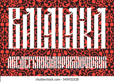 Old slavic font Balalaika. Custom type vintage lettering typeface.  Stock vector typography for labels, headlines, posters etc.