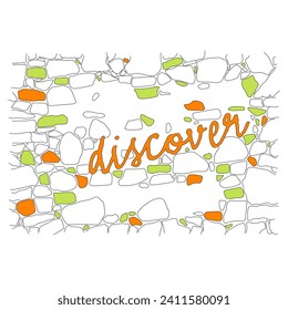 old stone wall and discover concept. discover and the old stone wall concept. discover concept