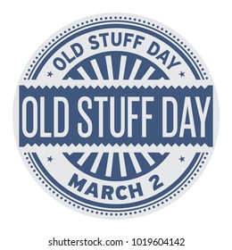 Old Stuff Day, March 02, rubber stamp, vector Illustration