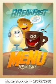 Old style breakfast menu card template with funny food personages - egg, toast and cup of coffee, vector illustration
