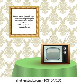 Old television on a green table in room with vintage wallpaper and an old picture frame with text template. Vector illustration in retro style for posters, covers and other design solutions.