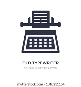 old typewriter icon on white background. Simple element illustration from General concept. old typewriter icon symbol design.