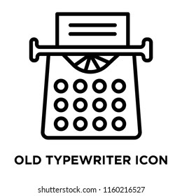Old Typewriter icon vector isolated on white background, Old Typewriter transparent sign , linear symbol and stroke design elements in outline style