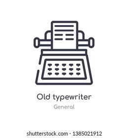 old typewriter outline icon. isolated line vector illustration from general collection. editable thin stroke old typewriter icon on white background