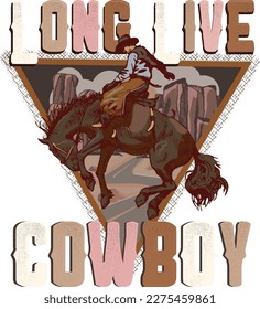 old vintage Long Live Cowboy