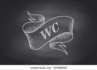 Old vintage ribbon banner with text Toilet or WC in engraving style on chalkboard background. Hand drawn design element. White line graphic of chalk on black chalkboard. Vector Illustration