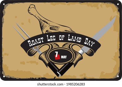 Old vintage sign to the date - Roast Leg of Lamb Day. Vector illustration for the holiday and event in may.