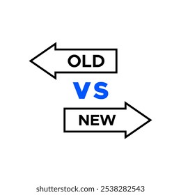 Old vs New text with arrows sign icon isolated 