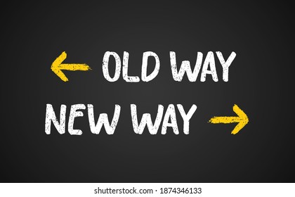 Old way new way outdated arrow illustration. New journey vector sign
