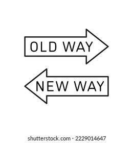 Old way vs new way arrows sign. Vector.