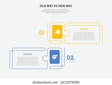 old way vs new way infographic outline style with 2 point comparison template with creative rectangle box with puzzle jigsaw style for slide presentation vector