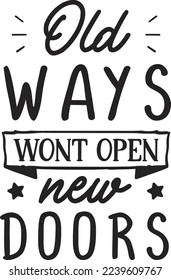 Old Ways Wont Open New Doors eps