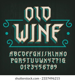 Old Wine alphabet font. Letters and numbers in medieval style for label, badge or emblem design. Wood background. Stock vector typeface for your typography design.