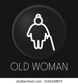 Old woman minimal vector line icon on 3D button isolated on black background. Premium Vector.