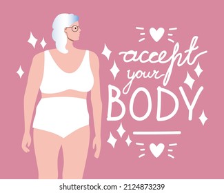 Old woman, text accept your body. Flat vector stock illustration. Elderly beautiful person. Natural body. Motivating lettering. Concept of body accepting