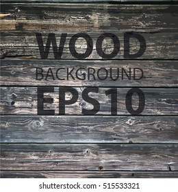 old wood texture, vector Eps10 illustration, natural background concept