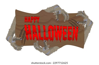 Old wooden sign with scratched claws saying "Happy Halloween". Halloween greeting board with decorated mummy hands