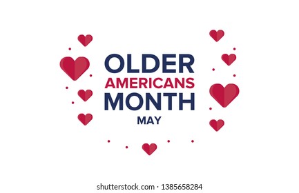 Older Americans Month. Celebrated in May in the United States. National Month of observance for Older Americans. Poster, card, banner and background. Vector illustration