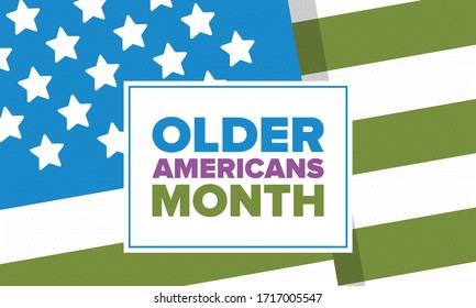 Older Americans Month. Celebrated in May in the United States. National Month of observance for Older Americans. Poster, card, banner and background. Vector illustration