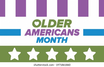 Older Americans Month. Celebrated in May in the United States. National Month of observance for Older Americans. Poster, card, banner and background. Vector illustration