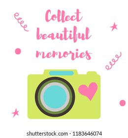 The old-fashioned color camera. Flat style. Inscription collect beautiful moments on a white background