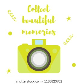 The old-fashioned color camera. Flat style. Inscription collect beautiful moments on a white background