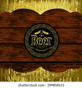 old-fashioned round retro label beer on a wooden background