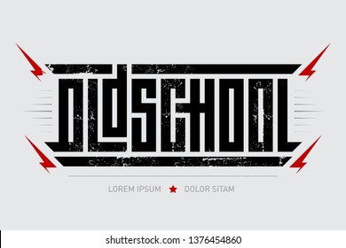 Oldschool - brutal font for labels, headlines, music posters or t-shirt print. Horizontal inscription with lightnings.