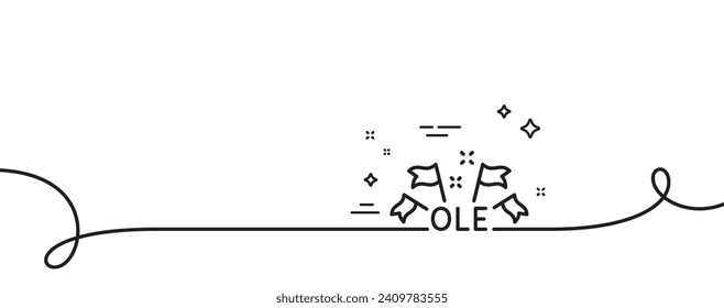 Ole chant line icon. Continuous one line with curl. Championship with flags sign. Sports event symbol. Ole chant single outline ribbon. Loop curve pattern. Vector