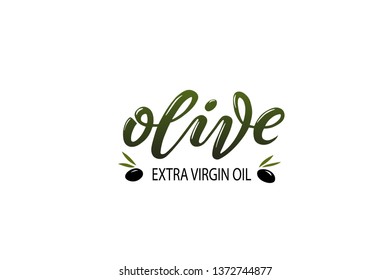 Olive extra virgin oil handwritten text with black olives vector illustration. Hand lettering for restaurant, cafe, menu isolated on white background. Packaging decor, logo. Modern brush calligraphy