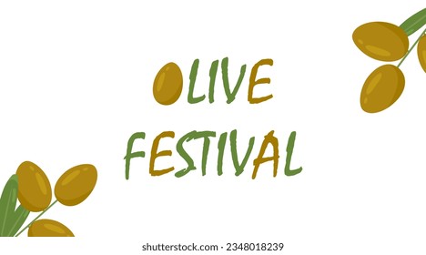 Olive Festival in Spain.
Banner with green olives on a white background, and the text: "Olive Festival". Vector banner on a white background, eps 10.