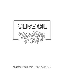 Olive oil emblem. Hand drawn label for extra virgin oil or olive contained cosmetic products with sketch tree, branches, leaves and olives isolated vector illustration