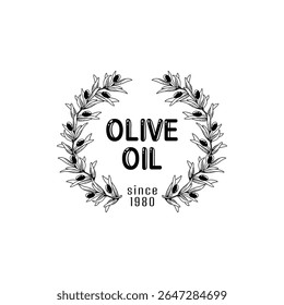 Olive oil emblem. Hand drawn label for extra virgin oil or olive contained cosmetic products with sketch tree, branches, leaves and olives isolated vector illustration