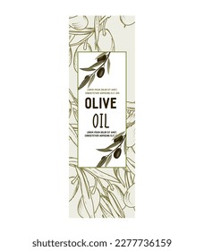 Olive oil label for packaging hand drawn vector illustration. Design for olive oil bottle package.