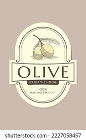 Olive oil label template with olive branch in vintage, hand drawn and line style
