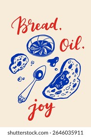 Olive oil poster with hand drawn bottle, olives, bread and hand written text in blue ink on beige background. Vintage style vector illustration