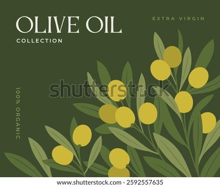 Olive Oil Poster. Label template or packaging and bottle design for extra virgin olive oil. Banner with olive tree branches, olives and text. Organic product. Flat vector illustration