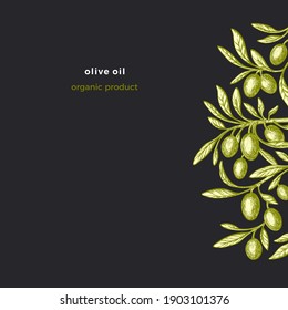 Olive template. Vintage pattern. Vector hand drawn silhouette of plant, botanical fruit, green leaf. Organic antioxidant oil. Farm plantation. Bio card 