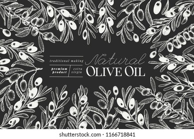 Olive tree banner template. Vector vintage illustration on chalk board. Hand drawn engraved style frame. Can be use for olive oil, olive packaging, natural cosmetics, health care products.